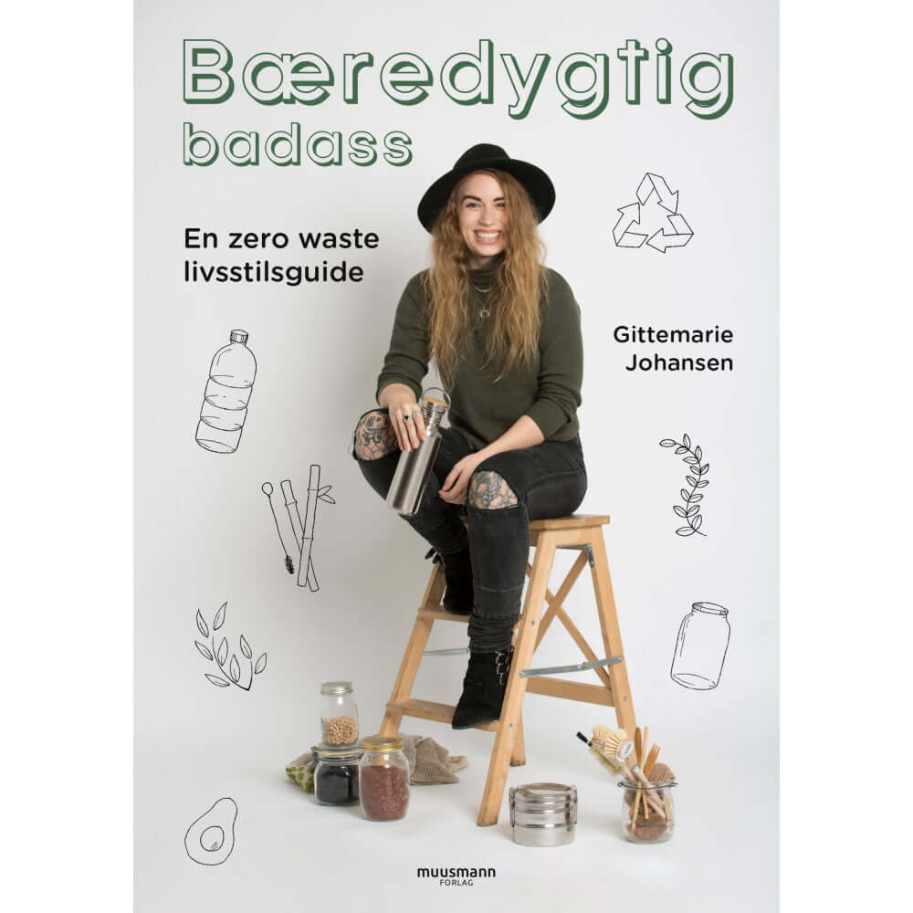 Bæredygtig Badass: Din Guide til Zero Waste Livsstil